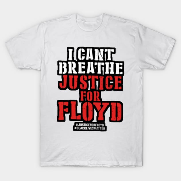 i can't breathe justice for floyd T-Shirt by MN-STORE